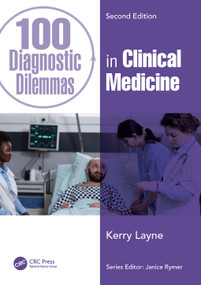 100 Diagnostic Dilemmas in Clinical Medicine by Kerry Layne, 9781032377377