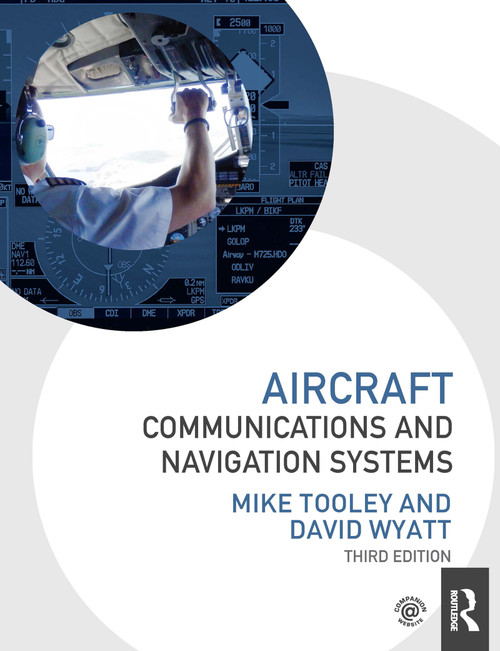 Aircraft Communications and Navigation Systems by Mike Tooley, David Wyatt, 9781032518084