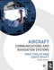 Aircraft Communications and Navigation Systems by Mike Tooley, David Wyatt, 9781032518084