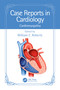 Case Reports in Cardiology (Cardiomyopathy) by William C. Roberts, 9781032529387
