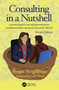 Consulting in a Nutshell (A practical guide to successful general practice consultations before, during and beyond the MRCGP) by Roger Neighbour, 9781032610894