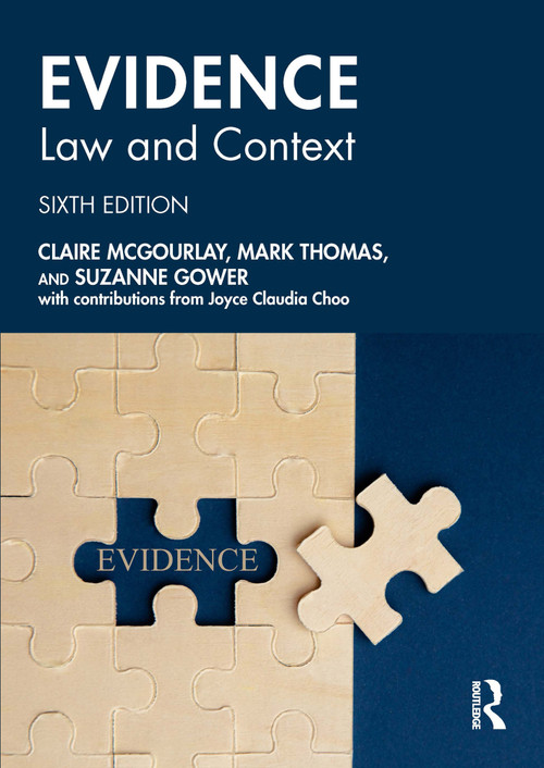 Evidence: Law and Context by Claire Mcgourlay, Mark Thomas, Suzanne Gower, 9781032542775