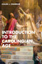 Introduction to the Carolingian Age by Cullen J. Chandler, 9781032121208