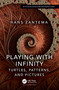 Playing with Infinity (Turtles, Patterns, and Pictures) by Hans Zantema, 9781032706108