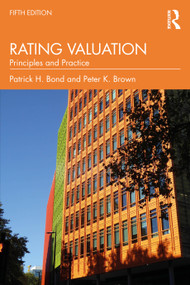 Rating Valuation (Principles and Practice) by Patrick H. Bond, Peter K. Brown, 9781032278285