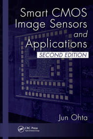 Smart CMOS Image Sensors and Applications by Jun Ohta, 9781032652368