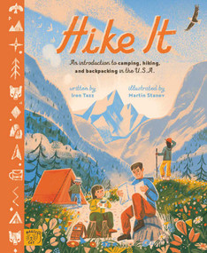 Hike It (An Introduction to Camping, Hiking, and Backpacking through the U.S.A.) by Iron Tazz, Martin Stanev, 9781915569851