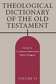 Theological Dictionary of the Old Testament, Volume VI by G. Johannes Botterweck, Helmer Ringgren, 9780802880147