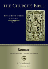 Romans (Interpreted by Early Christian Commentators) by J. Patout Burns, 9780802881915