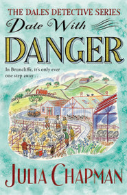 Date with Danger by Julia Chapman, 9781529006827