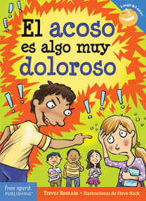 El acoso es algo muy doloroso (Spanish Edition) by Trevor Romain, Steve Mark, 9798885545136