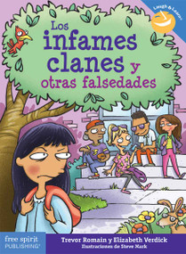 Los infames clanes y otras falsedades (Spanish Edition) by Trevor Romain, Elizabeth Verdick, Steve Mark, 9798885545143