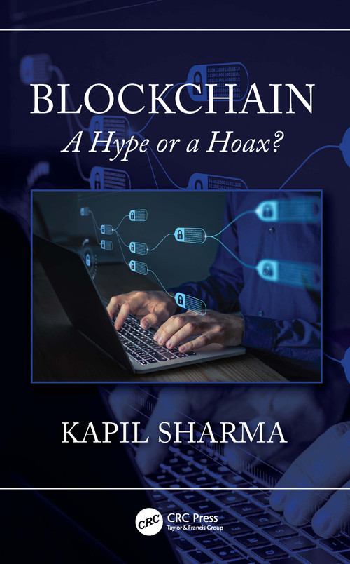 Blockchain (A Hype or a Hoax?) by Kapil Sharma, 9781032126586