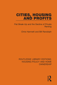 Cities, Housing and Profits (Flat Break-Up and the Decline of Private Renting) by Chris Hamnett, Bill Randolph, 9780367682149