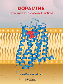 Dopamine (Endocrine and Oncogenic Functions) by Nira Ben-Jonathan, 9781032400167