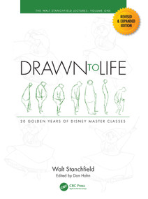 Drawn to Life: 20 Golden Years of Disney Master Classes (Volume 1: The Walt Stanchfield Lectures) by Walt Stanchfield, Don Hahn, 9781032104416