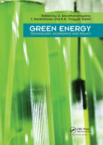 Green Energy (Technology, Economics and Policy) by U. Aswathanarayana, Tulsidas Harikrishnan, Thayyib S. Kadher-Mohien, 9780367383695