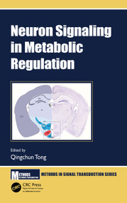 Neuron Signaling in Metabolic Regulation by Qingchun Tong, 9780367744663
