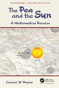 The Pea and the Sun (A Mathematical Paradox) by Leonard M. Wapner, 9781568813271