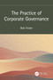 The Practice of Corporate Governance by Bob Tricker, 9781032342405