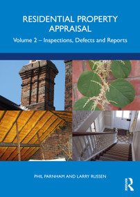 Residential Property Appraisal (Volume 2: Inspections, Defects and Reports) by Phil Parnham, Larry Russen, 9781032159911