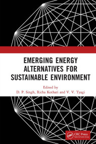 Emerging Energy Alternatives for Sustainable Environment by D. P. Singh, Richa Kothari, V. V. Tyagi, 9781032653877