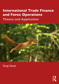 International Trade Finance and Forex Operations (Theory and Application) by Gargi Sanati, 9781032621036