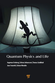 Quantum Physics and Life (How We Interact with the World Inside and Around Us) - 9789815129267 by Ingemar Ernberg, Göran Johansson, Tomas Lindblad, Joar Svanvik, Göran Wendin, 9789815129267