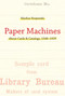 Paper Machines (About Cards & Catalogs, 1548-1929) by Markus Krajewski, Peter Krapp, 9780262550857