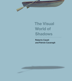 The Visual World of Shadows - 9780262550840 by Roberto Casati, Patrick Cavanagh, 9780262550840