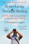 Better Living Through Birding (Notes from a Black Man in the Natural World) - 9780593910825 by Christian Cooper, 9780593910825