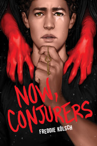Now, Conjurers by Freddie Kölsch, 9781454951599