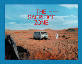 The Sacrifice Zone by Eddo Hartmann, 9789464666601