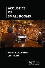Acoustics of Small Rooms by Mendel Kleiner, Jiri Tichy, 9781138072831