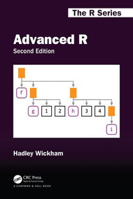 Advanced R, Second Edition by Hadley Wickham, 9780815384571