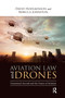 Aviation Law and Drones (Unmanned Aircraft and the Future of Aviation) - 9780367669843 by David Hodgkinson, Rebecca Johnston, 9780367669843