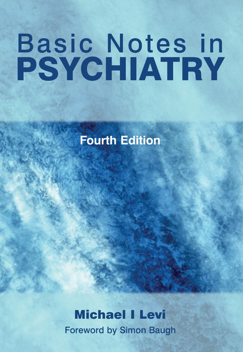 Basic Notes in Psychiatry by Michael Levi, 9781857757163