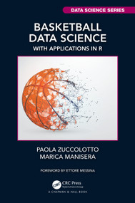 Basketball Data Science (With Applications in R) by Paola Zuccolotto, Marica Manisera, 9781138600799