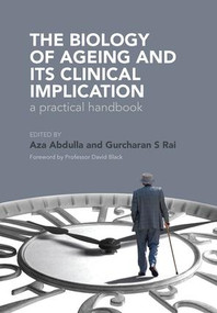 The Biology of Ageing (A Practical Handbook) by Gurcharan Rai, Aza Abdulla, 9781846195563