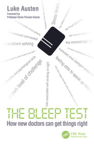 The Bleep Test (How New Doctors Can Get Things Right) by Luke Austen, 9781032414904