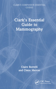 Clark's Essential Guide to Mammography - 9781032033655 by Claire Borrelli, Claire Mercer, 9781032033655