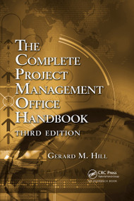 The Complete Project Management Office Handbook by Gerard M. Hill, 9781032340241