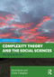 Complexity Theory and the Social Sciences (The State of the Art) by David Byrne, Gillian Callaghan, 9781032100869