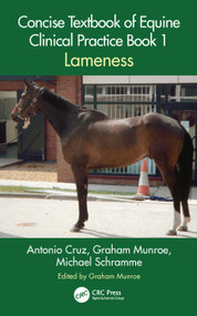Concise Textbook of Equine Clinical Practice Book 1 (Lameness) by Antonio Cruz, Graham Munroe, Michael Schramme, 9781032066141