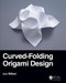 Curved-Folding Origami Design by Jun Mitani, 9780367180256