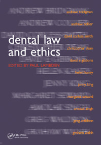 Dental Law and Ethics by Paul Lambden, 9781857759112