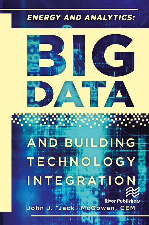 Energy and Analytics (BIG DATA and Building Technology Integration) by CEM McGowan, 9788770229333