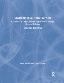 Environmental Noise Barriers (A Guide To Their Acoustic and Visual Design, Second Edition) by Benz Kotzen, Colin English, 9780367865221