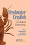 Freshwater Crayfish (A Global Overview) by Tadashi Kawai, Zen Faulkes, Gerhard Scholtz, 9780367737948