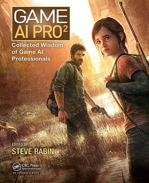 Game AI Pro 2 (Collected Wisdom of Game AI Professionals) by Steven Rabin, 9781032477336